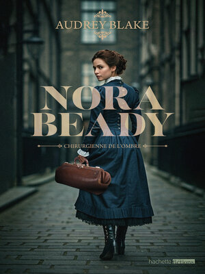 cover image of Nora Beady #1--Chirurgienne de l'ombre